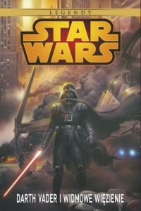Star Wars. Darth Vader i Widmowe - okładka książki