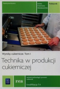 Technika w produkcji cukierniczej. - okładka podręcznika