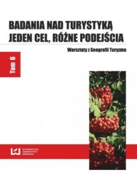 Badania nad turystyką. Jeden cel - okładka książki