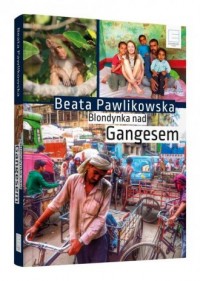 Blondynka nad Gangesem - okładka książki