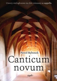 Canticum novum. Utwory wielogłosowe - okładka książki