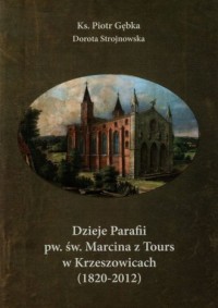 Dzieje Parafii pw. św. Marcina - okładka książki