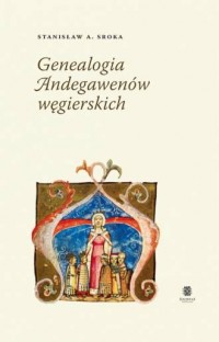 Genealogia Andegawenów węgierskich - okładka książki