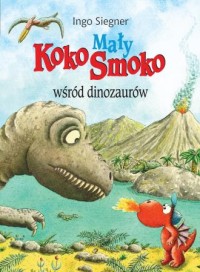 Mały Koko Smoko wśród dinozaurów - okładka książki