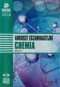 Matura 2016. Chemia. Arkusze egzaminacyjne - okładka podręcznika