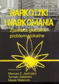Narkotyki i narkomania. Zjawiska - okładka książki