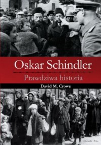 Oskar Schindler. Prawdziwa historia - okładka książki