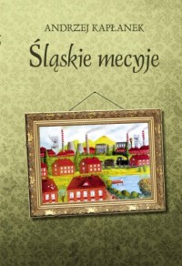 Śląskie mecyje - okładka książki