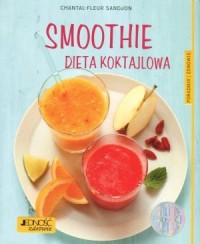 Smoothie. Dieta koktajlowa - okładka książki
