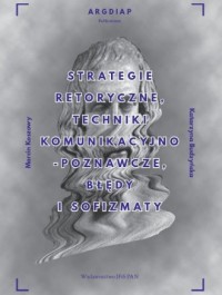 Strategie retoryczne techniki komunikacyjno-poznawcze - okładka książki