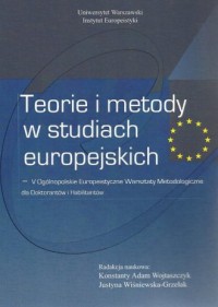 Teorie i metody w studiach europejskich. - okładka książki