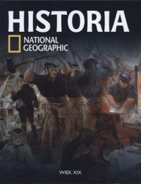 Wiek XIX Historia National Geografhic. - okładka książki