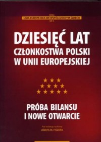Dziesięć lat członkostwa Polski - okładka książki