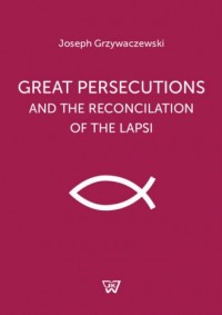 Great persecutions and the reconciliation - okładka książki