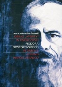 Obraz ateisty w twórczości Fiodora - okładka książki