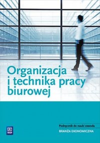 Organizacja i technika pracy biurowej. - okładka podręcznika