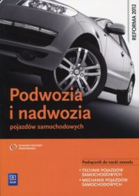 Podwozia i nadwozia pojazdów samochodowych. - okładka podręcznika