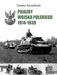 Pojazdy Wojska Polskiego 1914-1939 - okładka książki