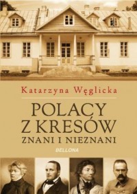 Polacy z Kresów znani i nieznani - okładka książki