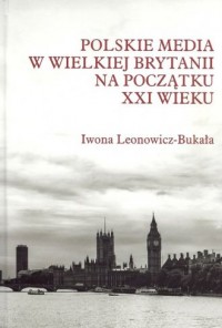 Polskie media w Wielkiej Brytanii - okładka książki