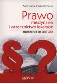 Prawo medyczne i orzecznictwo lekarskie. - okładka książki