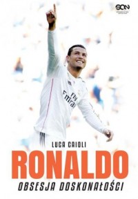 Ronaldo. Obsesja doskonałości - okładka książki