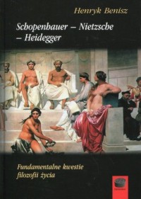Schopenhauer - Nietzsche - Heidegger. - okładka książki