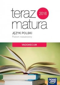 Teraz matura 2016. Język Polski. - okładka podręcznika