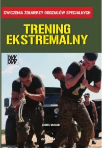 Trening ekstremalny. Seria: Ćwiczenia - okładka książki