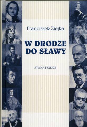 W drodze do sławy. Studia i szkice - okładka książki
