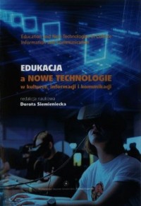 Edukacja a nowe technologie w kulturze - okładka książki