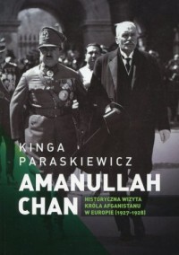 Historyczna wizyta Amanullaha Chana, - okładka książki