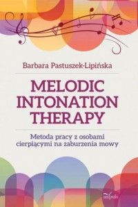 Melodic Intonation Therapy. Metoda - okładka książki