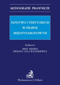 Państwo i terytorium w prawie międzynarodowym. - okładka książki