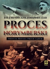 Proces norymberski. Trzecia Rzesza - okładka książki