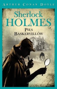 Sherlock Holmes. Pies Baskervillów - okładka książki