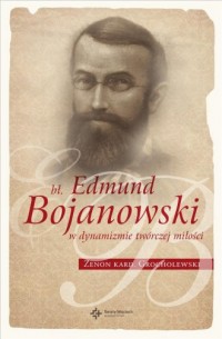 Błogosławiony Edmund Bojanowski - okładka książki