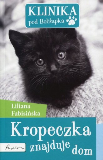 Klinika pod Boliłapką. Kropeczka - okładka książki