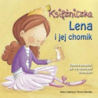 Księżniczka Lena i jej chomik - okładka książki