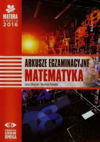 Matura 2016. Matematyka. Arkusze - okładka podręcznika