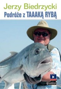 Podróże z Taaaką rybą - okładka książki