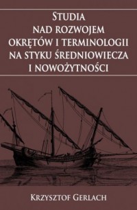 Studia nad rozwojem okrętów i terminologii - okładka książki