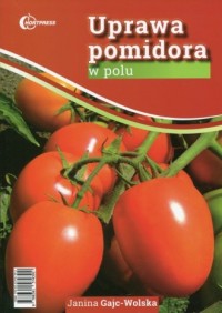 Uprawa pomidora w polu - okładka książki
