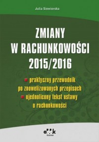 Zmiany w rachunkowości 2015/2016. - okładka książki