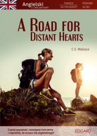 A Road for Distant Hearts. Angielski. - okładka książki