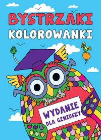 Bystrzaki. Kolorowanki. Wydanie - okładka książki