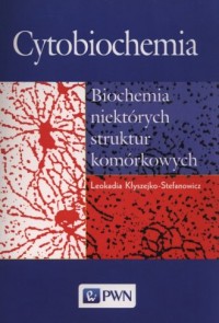 Cytobiochemia. Biochemia niektórych - okładka książki