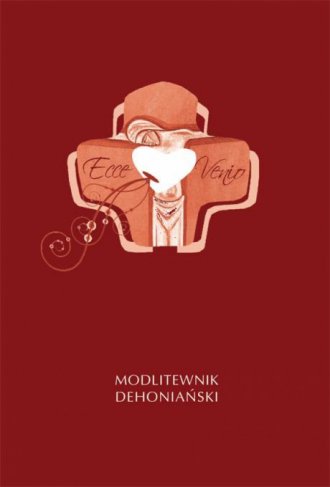 Ecce Venio. Modlitewnik Dehoniański - okładka książki