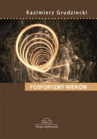 Fosforyzmy wieków - okładka książki