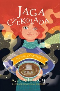 Jaga Czekolada i Baszta Czarownic - okładka książki